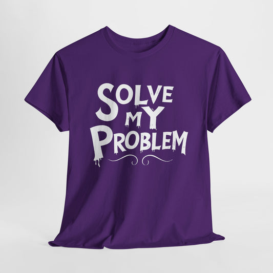 "Solve My Problem - Mathematics STEM T-Shirt for Math Enthusiasts"