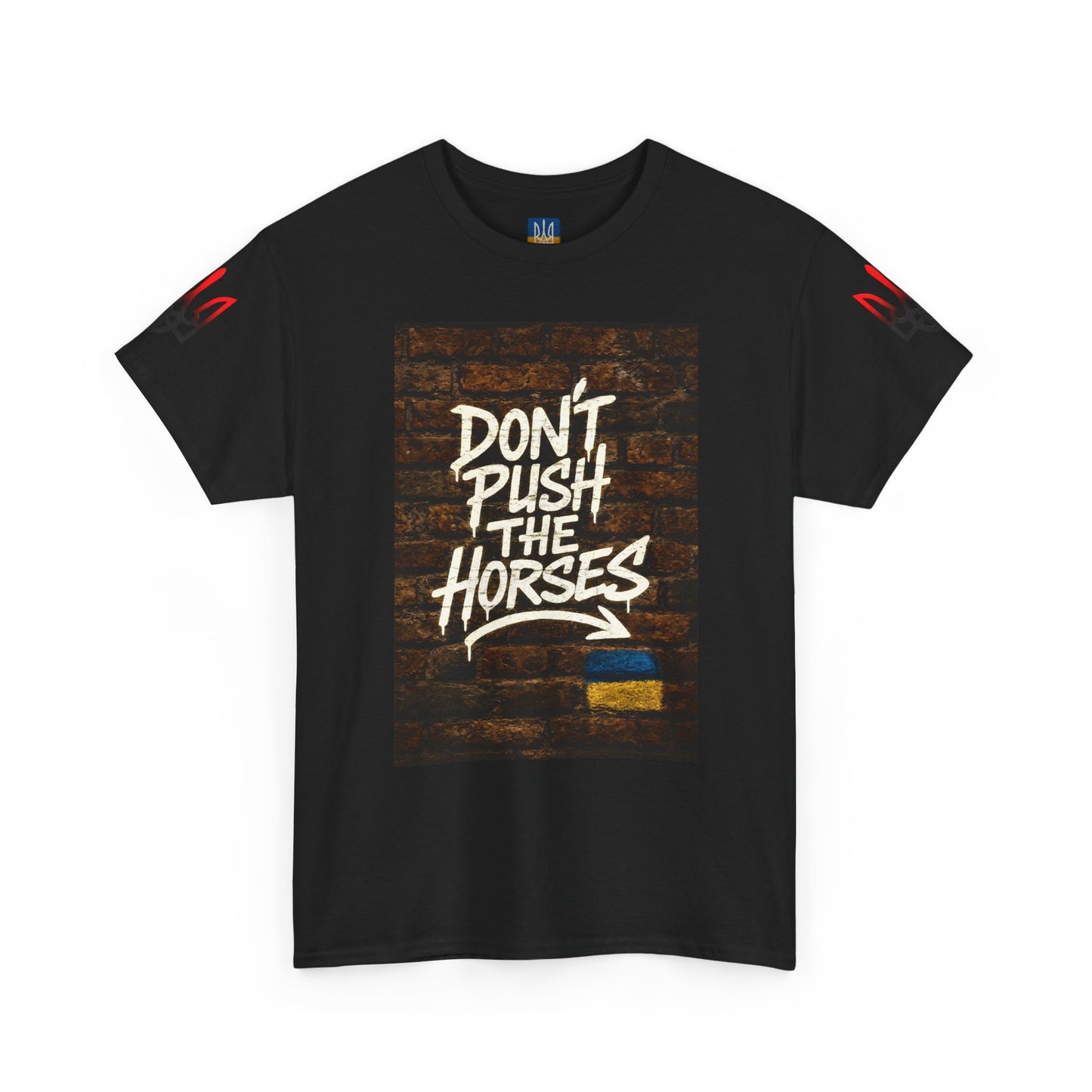 Don't Push the Horses — Ukrainian Flag Graphic Tee
