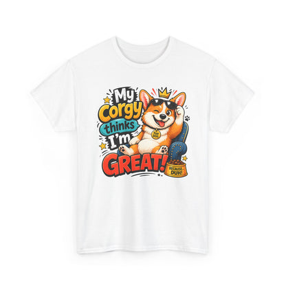 Corgi Tee — "My Corgy Thinks I’m Great" Cute Dog Lover T‑Shirt
