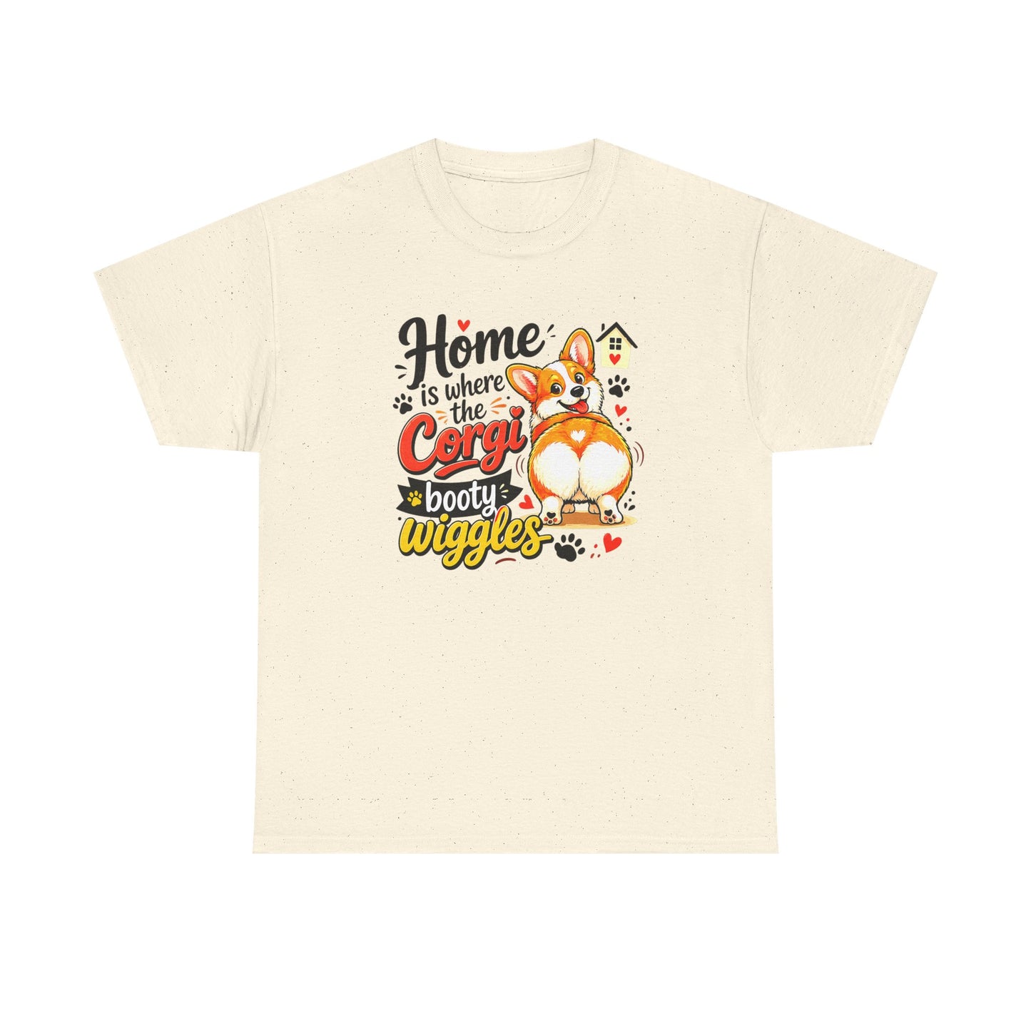 Corgi T-Shirt — "Home is where the Corgi booty wiggles" Cute Dog Tee