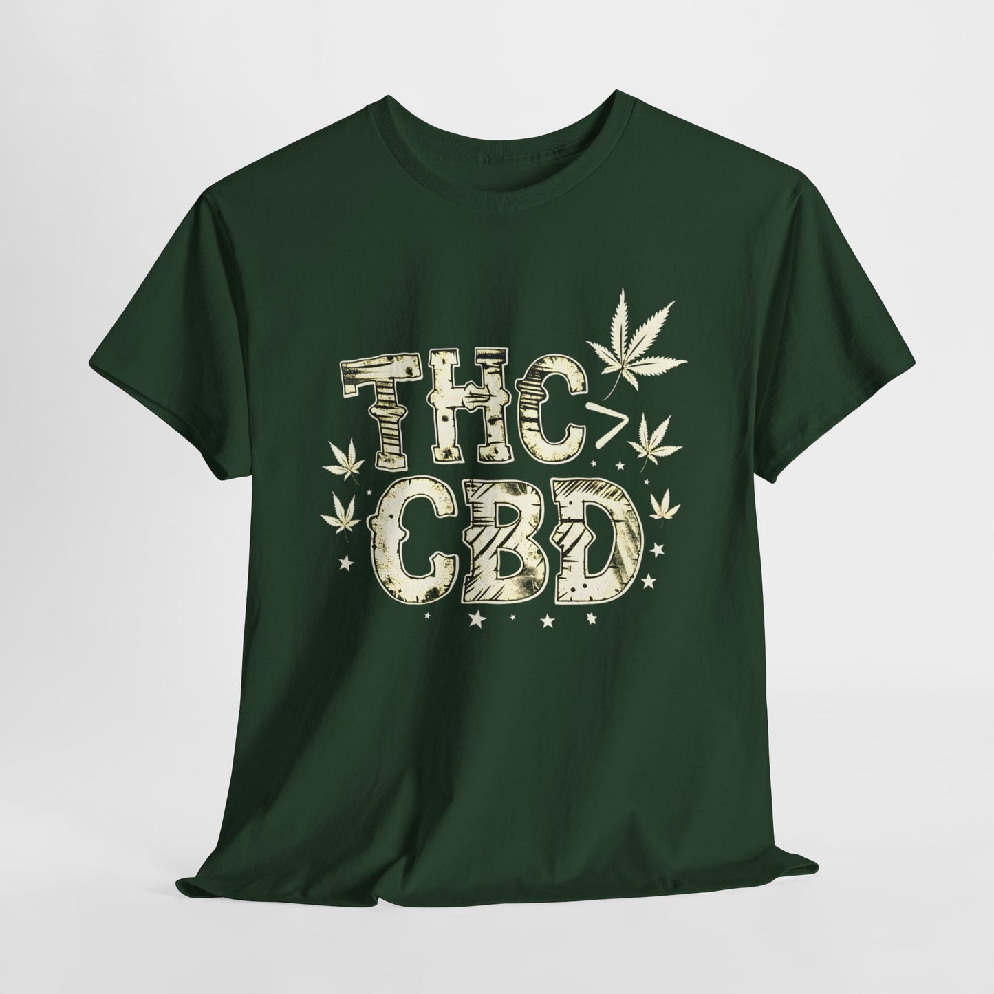 THC is Better Than CBD | 420 Adult T-Shirt | Unisex Cannabis Lovers Tee