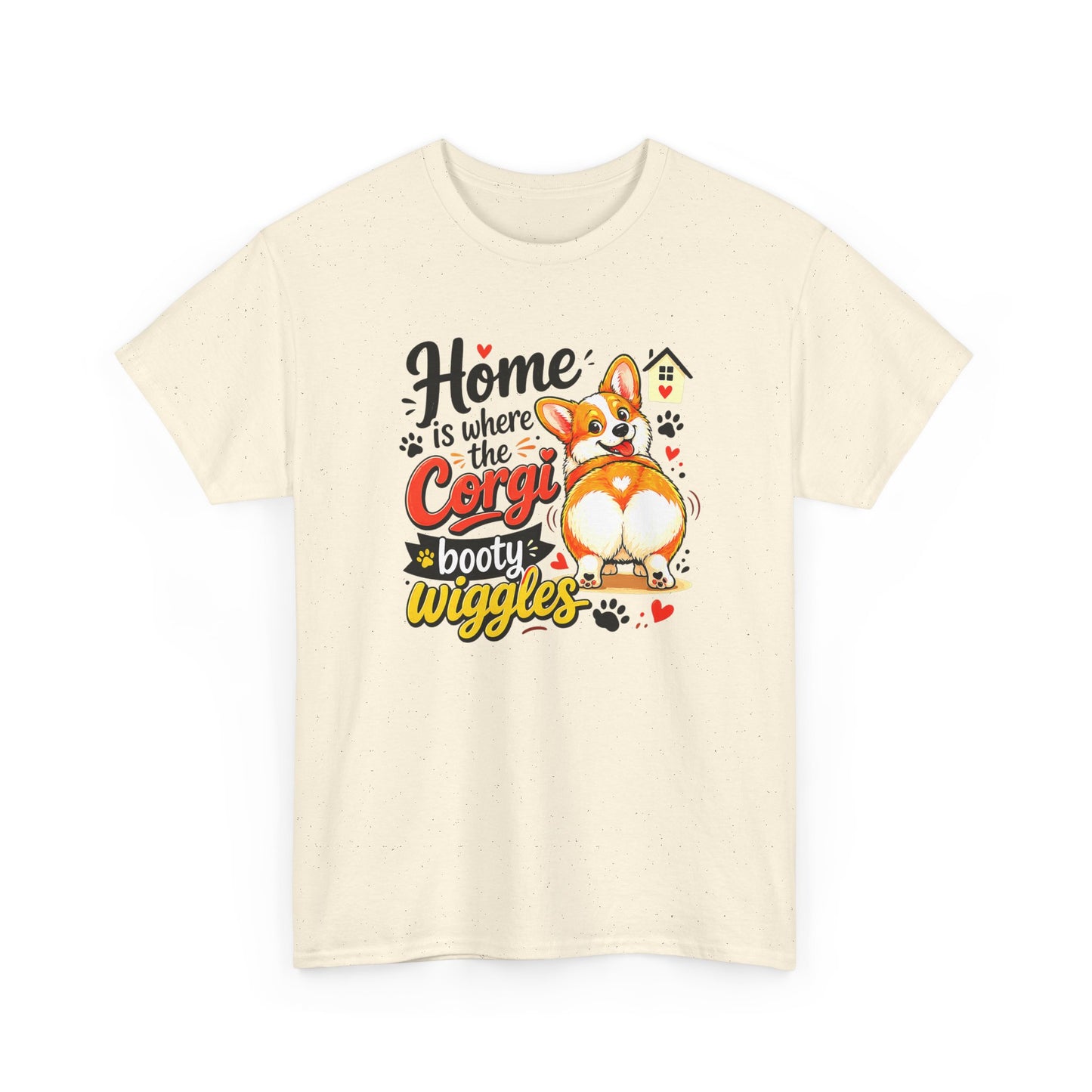 Corgi T-Shirt — "Home is where the Corgi booty wiggles" Cute Dog Tee
