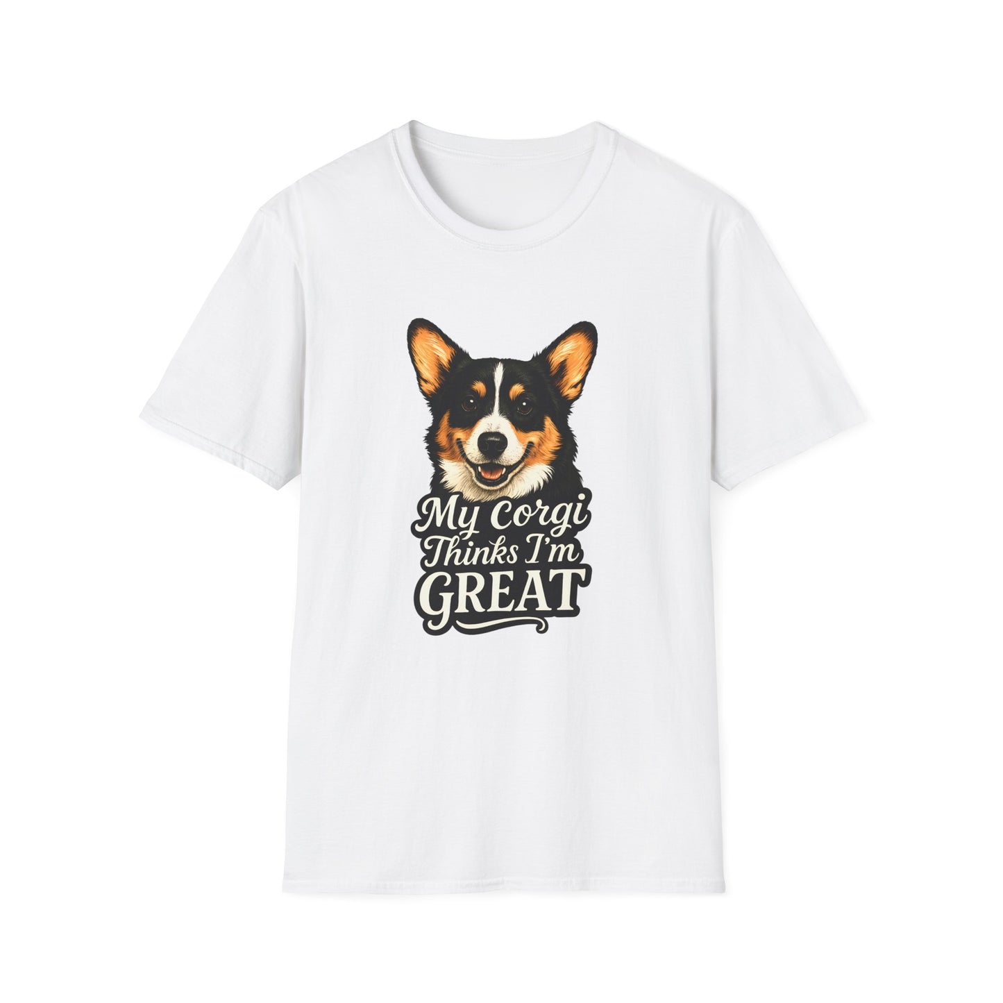 Corgi Lover T-Shirt - My Corgi Thinks I'm Great, Cute Dog Tee, Pet Owner Gift, Animal Lover Apparel, Funny Dog Shirt