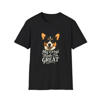 Corgi Lover T-Shirt - My Corgi Thinks I'm Great, Cute Dog Tee, Pet Owner Gift, Animal Lover Apparel, Funny Dog Shirt