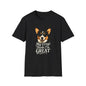 Corgi Lover T-Shirt - My Corgi Thinks I'm Great, Cute Dog Tee, Pet Owner Gift, Animal Lover Apparel, Funny Dog Shirt