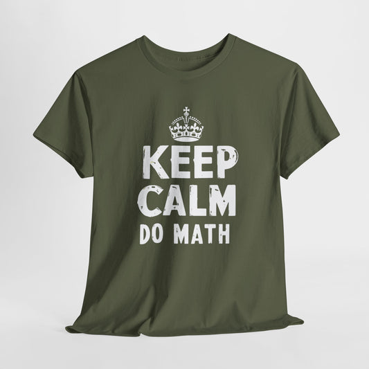 "Keep Calm! Do Math - STEM T-Shirt for Math Enthusiasts"