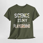 Science Is My Playground STEM T-Shirt | Unisex Science Enthusiast Tee | Fun Educational Design