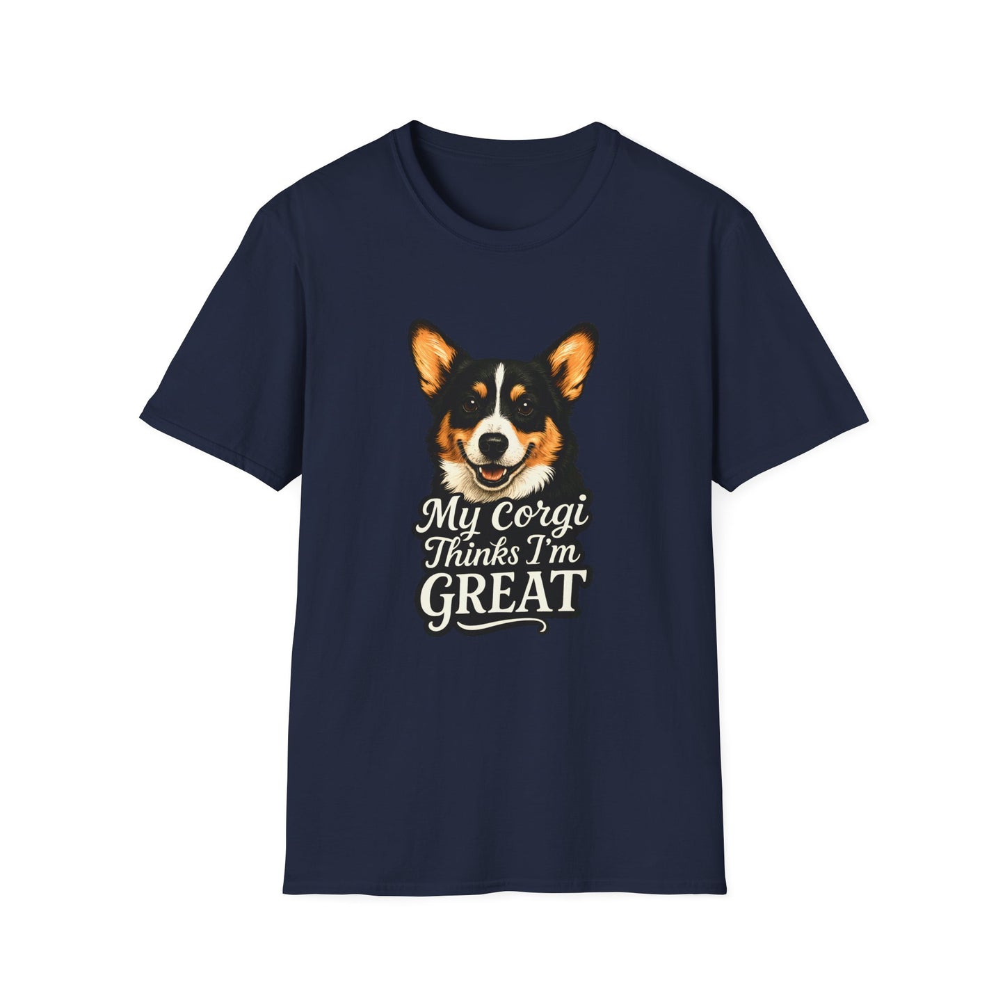 Corgi Lover T-Shirt - My Corgi Thinks I'm Great, Cute Dog Tee, Pet Owner Gift, Animal Lover Apparel, Funny Dog Shirt