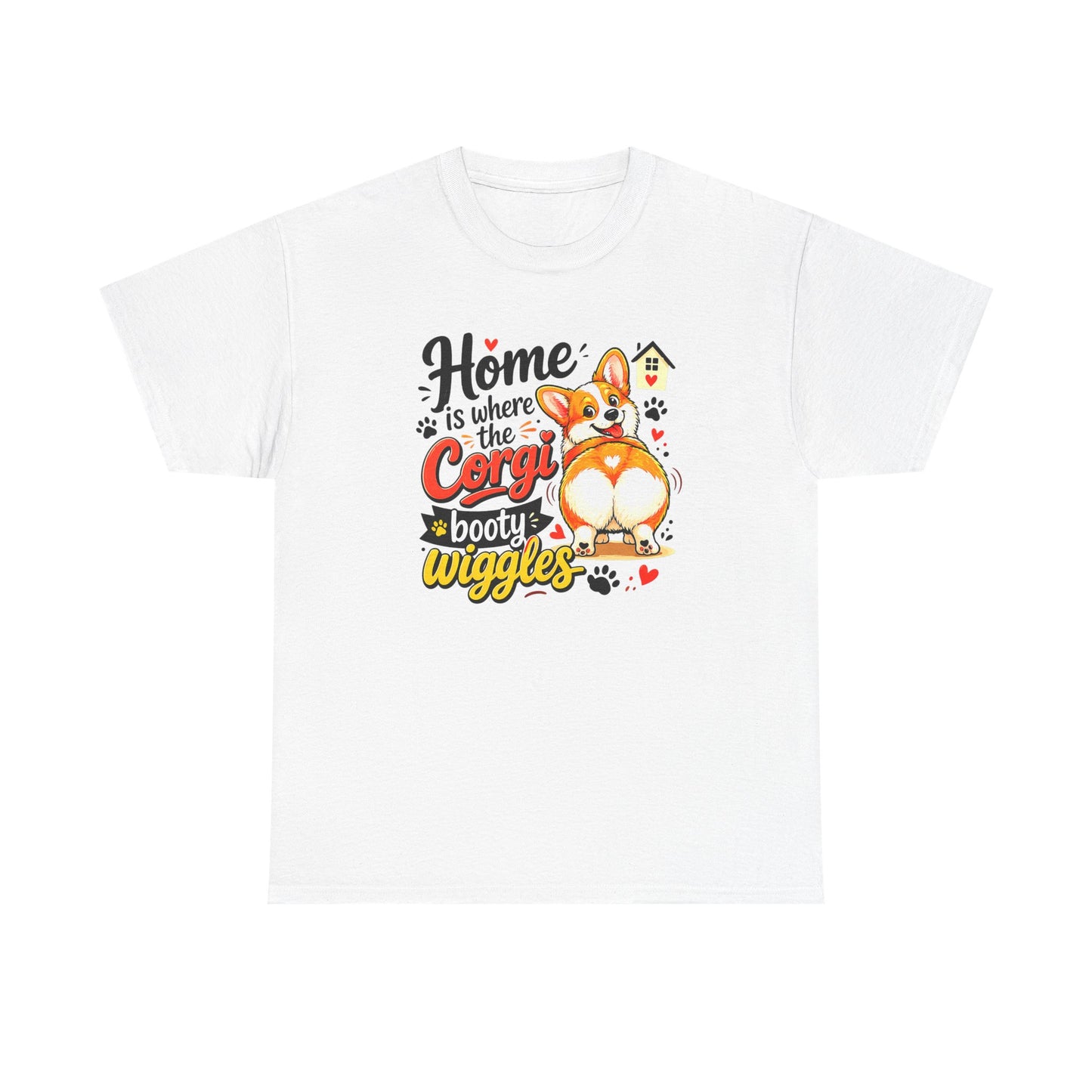 Corgi T-Shirt — "Home is where the Corgi booty wiggles" Cute Dog Tee