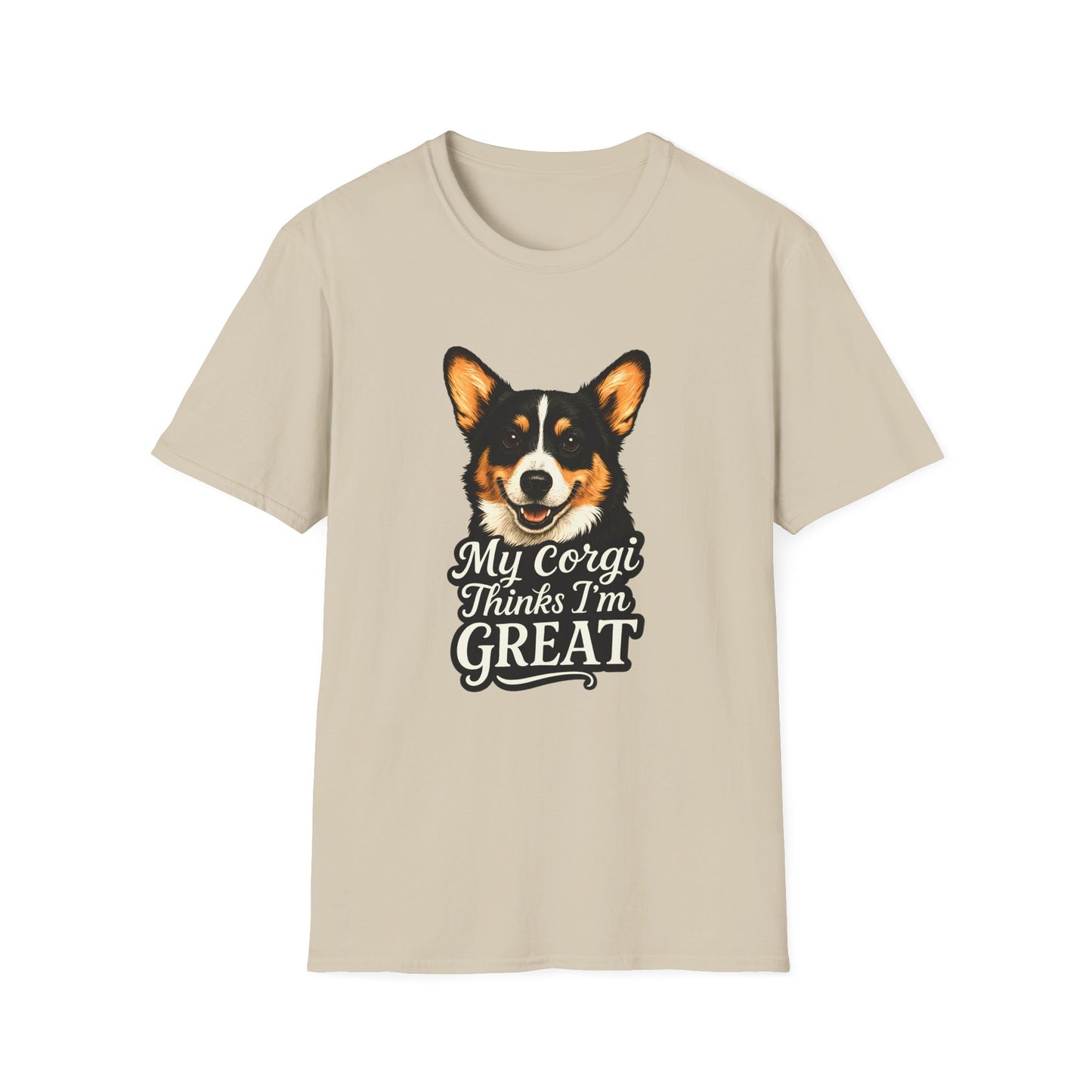 Corgi Lover T-Shirt - My Corgi Thinks I'm Great, Cute Dog Tee, Pet Owner Gift, Animal Lover Apparel, Funny Dog Shirt