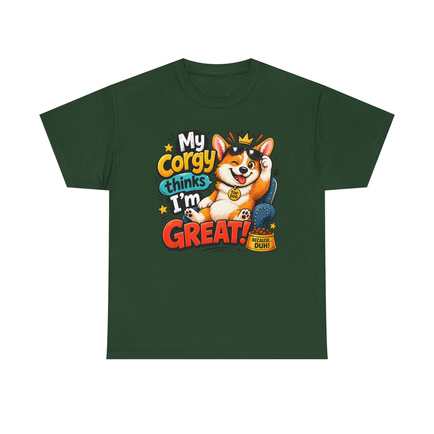 Corgi Tee — "My Corgy Thinks I’m Great" Cute Dog Lover T‑Shirt