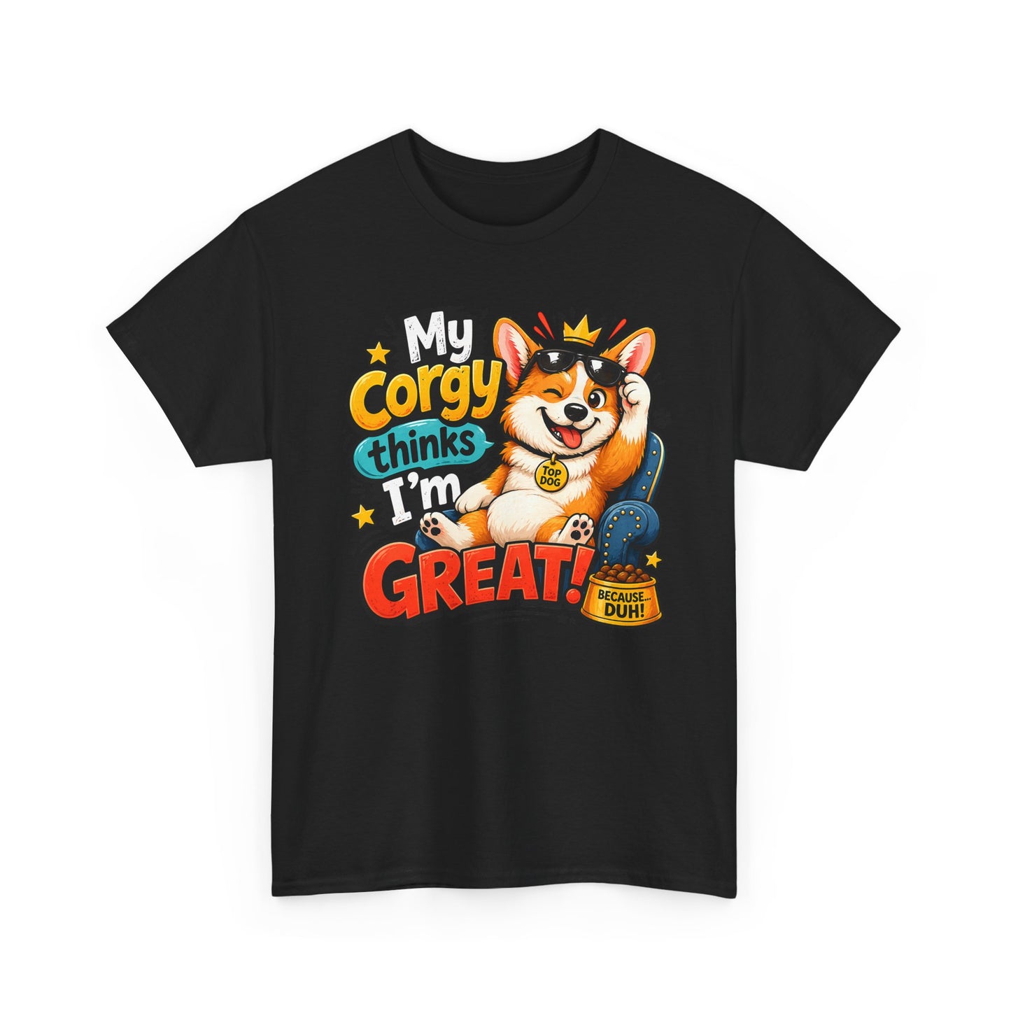 Corgi Tee — "My Corgy Thinks I’m Great" Cute Dog Lover T‑Shirt