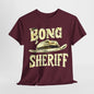 "Bong Sheriff" Adult T-Shirt Design