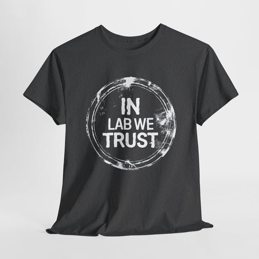 "In Lab We Trust T-Shirt | Science Enthusiast Tee | Lab Pride Apparel"