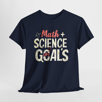 Math Life Goals STEM T-Shirt | Unisex Mathematics Enthusiast Tee | Educational Math Design