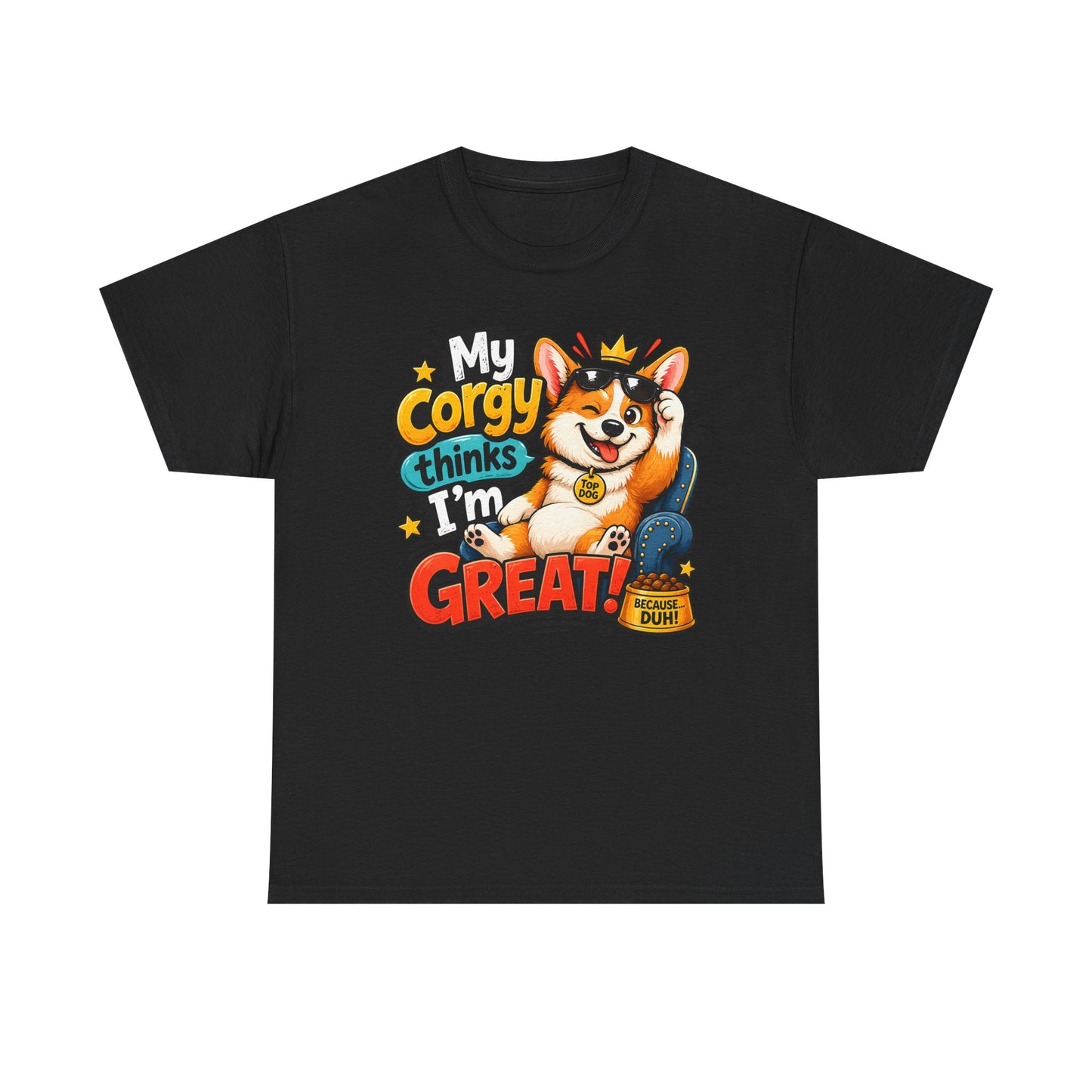 Corgi Tee — "My Corgy Thinks I’m Great" Cute Dog Lover T‑Shirt