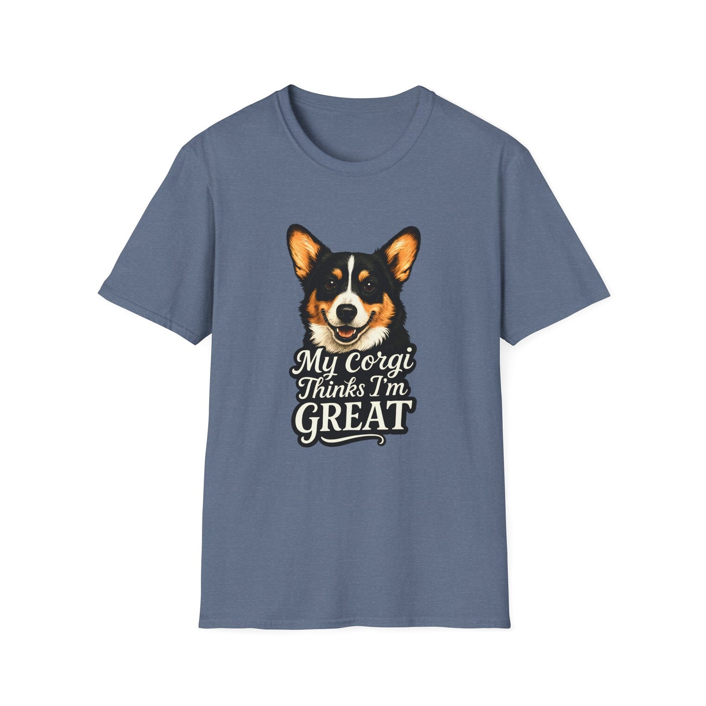 Corgi Lover T-Shirt - My Corgi Thinks I'm Great, Cute Dog Tee, Pet Owner Gift, Animal Lover Apparel, Funny Dog Shirt