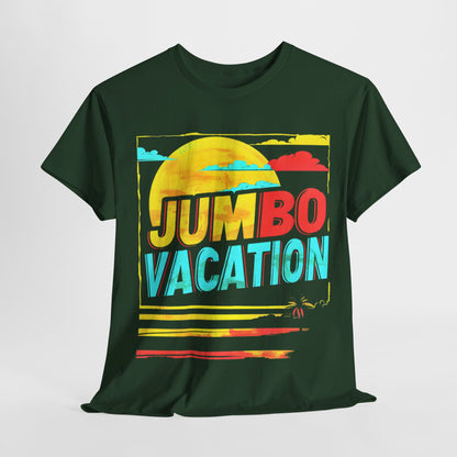 Jumbo Vacation T-Shirt - Fun, Bold, and Ready for Adventure!