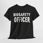 "Biosafety Officer T-Shirt | Funny Biohazard Work Shirt | Protective Lab Gear Tee"