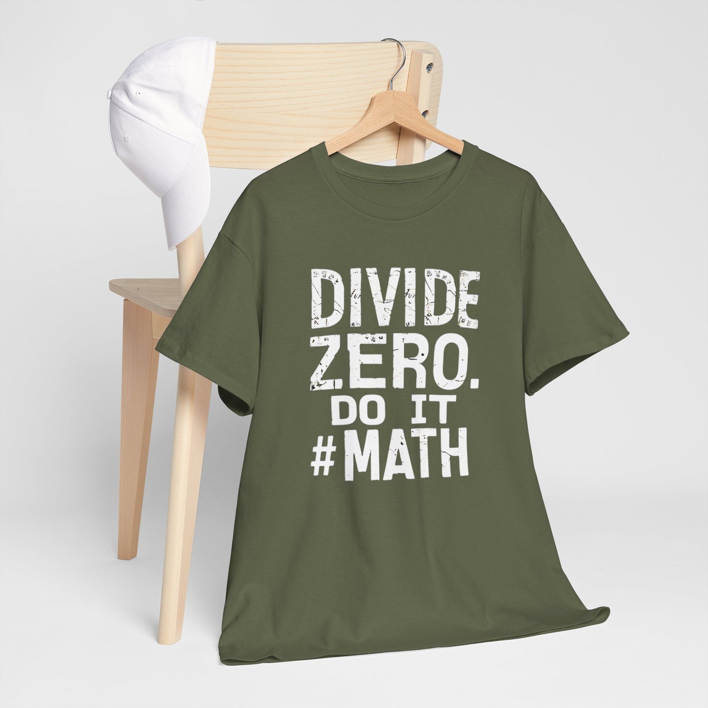 "Divide ZERO! Do It! #Math: STEM T-Shirt"