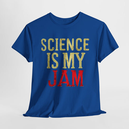 Science Is My Jam T-Shirt | Fun Graphic Tee for Science Lovers