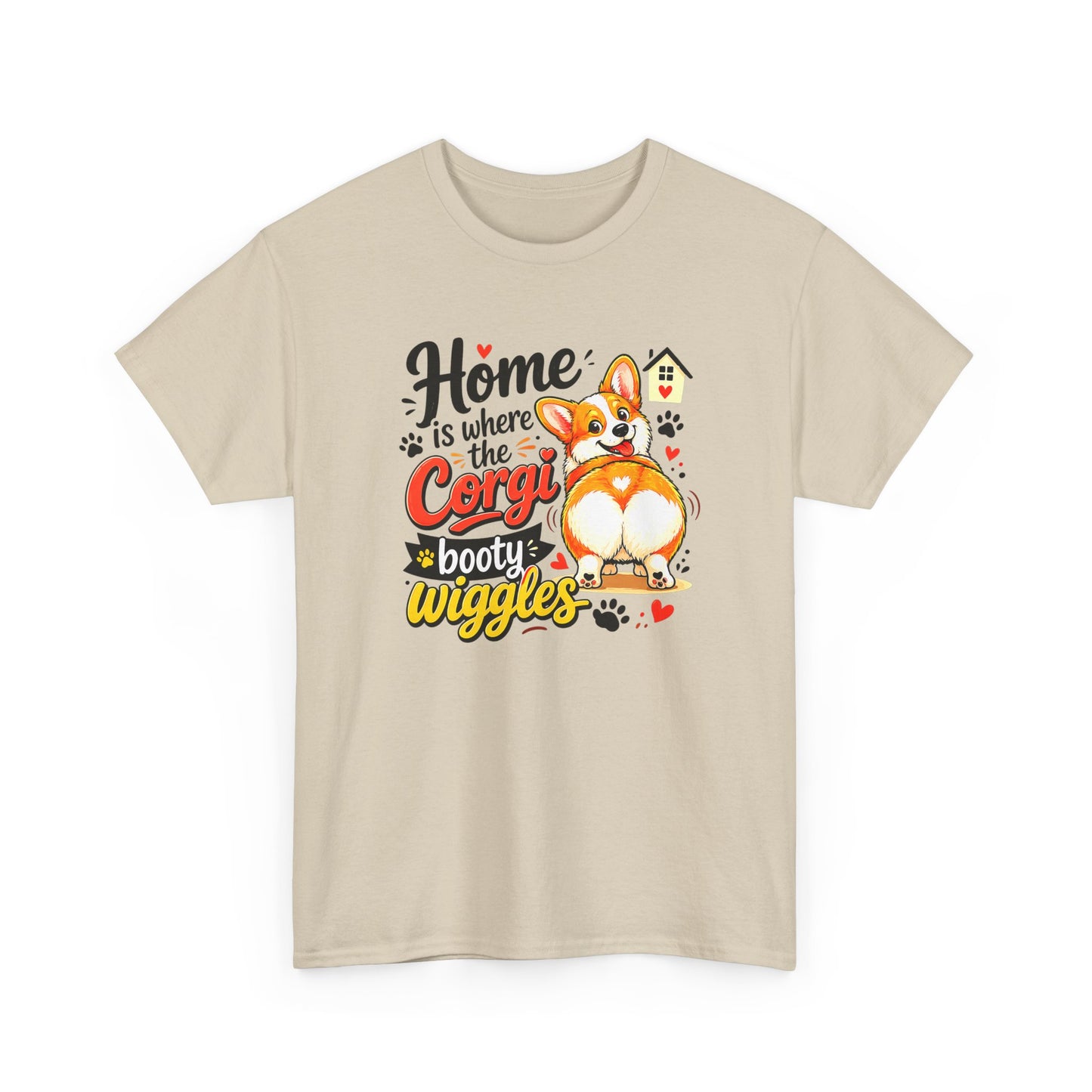 Corgi T-Shirt — "Home is where the Corgi booty wiggles" Cute Dog Tee