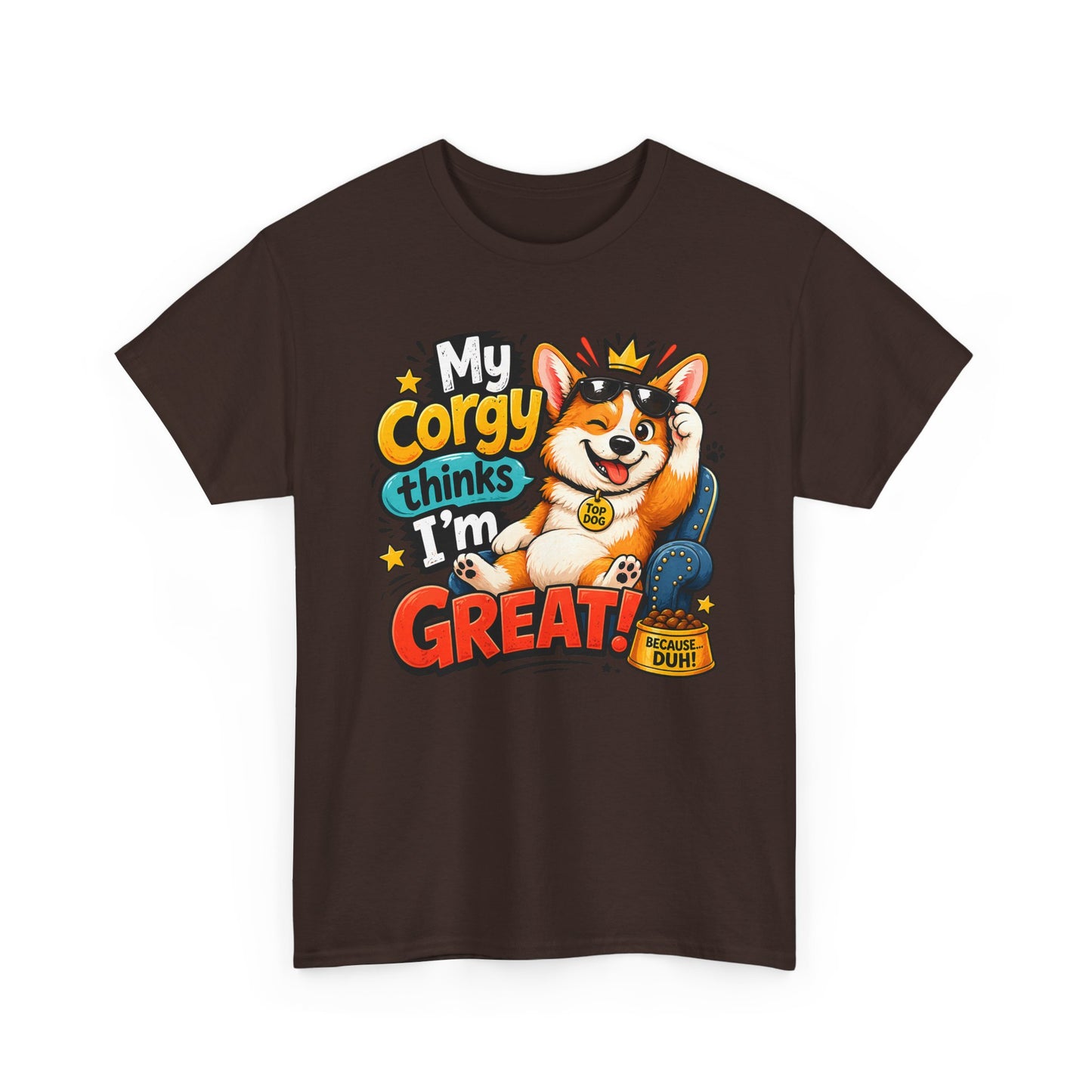Corgi Tee — "My Corgy Thinks I’m Great" Cute Dog Lover T‑Shirt