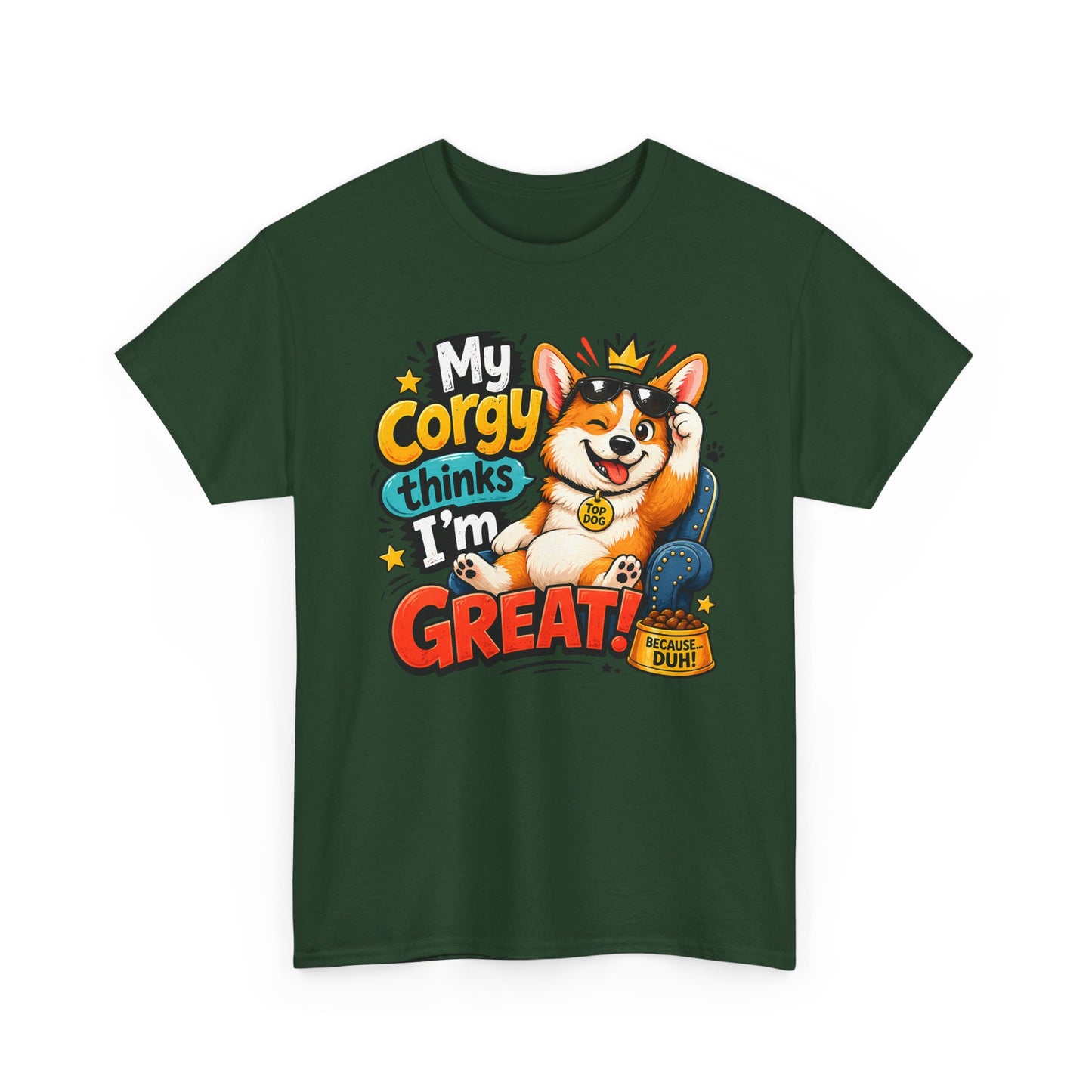 Corgi Tee — "My Corgy Thinks I’m Great" Cute Dog Lover T‑Shirt