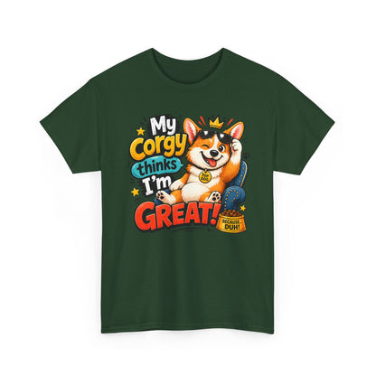 Corgi Tee — "My Corgy Thinks I’m Great" Cute Dog Lover T‑Shirt