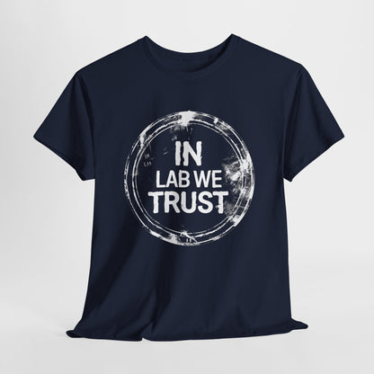 "In Lab We Trust T-Shirt | Science Enthusiast Tee | Lab Pride Apparel"