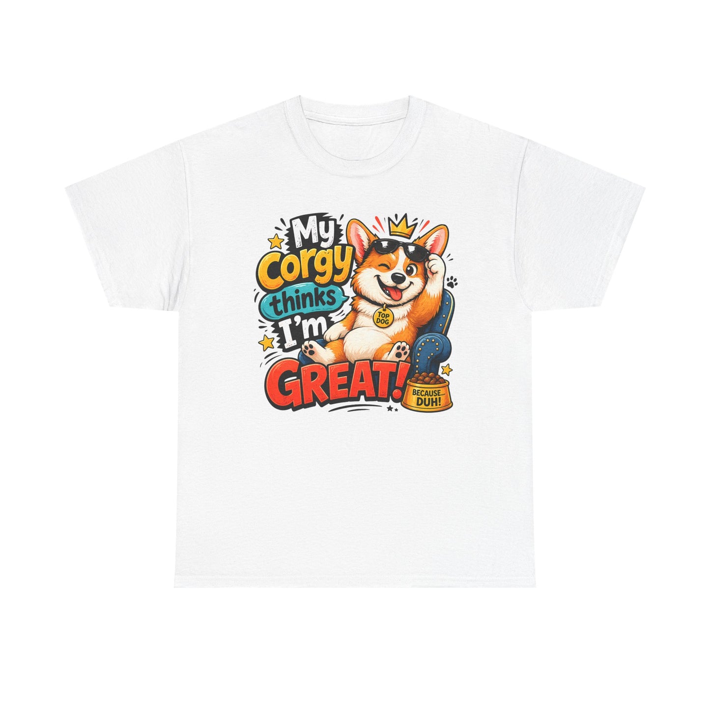 Corgi Tee — "My Corgy Thinks I’m Great" Cute Dog Lover T‑Shirt