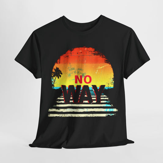 No Way Sunset T-Shirt – Bold, Rebellious, and Unapologetic