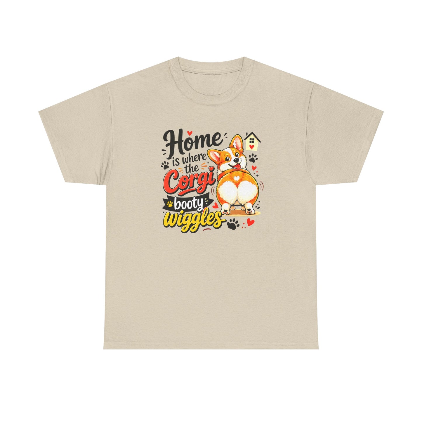 Corgi T-Shirt — "Home is where the Corgi booty wiggles" Cute Dog Tee