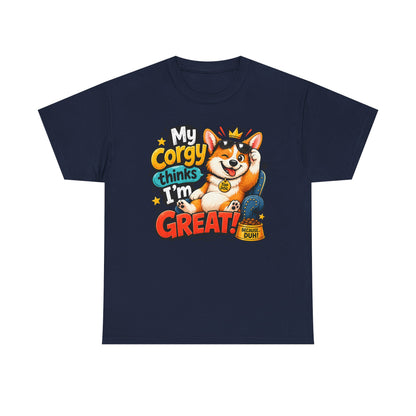 Corgi Tee — "My Corgy Thinks I’m Great" Cute Dog Lover T‑Shirt