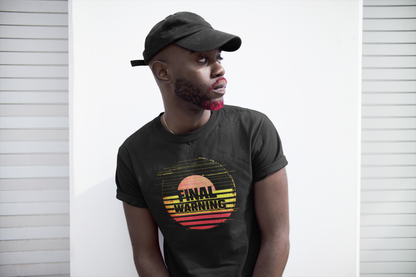 Final Warning Graphic T-Shirt – Bold, Unique, and Statement-Making